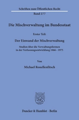 Die Mischverwaltung im Bundesstaat. - Michael Ronellenfitsch