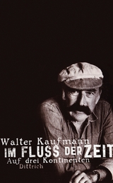 Im Fluss der Zeit - Walter Kaufmann