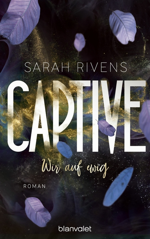 Captive - Wir auf ewig -  Sarah Rivens