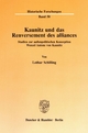 Kaunitz Und Das Renversement Des Alliances: Studien Zur Aussenpolitischen Konzeption Wenzel Antons Von Kaunitz: 50 (Historische Forschungen)