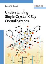 Understanding Single-Crystal X-Ray Crystallography - Dennis W. Bennett