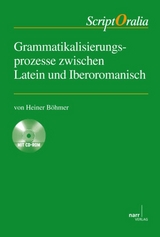 Grammatikalisierungsprozesse zwischen Latein und Iberoromanisch - Heiner Böhmer