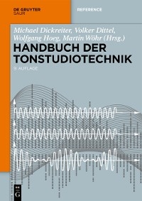 Handbuch der Tonstudiotechnik - Michael Dickreiter; Volker Dittel †; Wolfgang Hoeg …