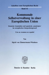 Kommunale Selbstverwaltung in einer Europäischen Union. - Sigrid von Zimmermann-Wienhues