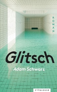 Glitsch - Adam Schwarz