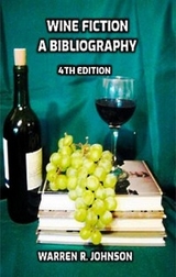 Select Wine Bibliographies - 2nd Edition -  Warren R. Johnson