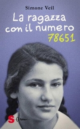 La ragazza con il numero 78651 - Simone Veil