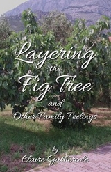 Layering The Fig Tree -  Claire Gathercole