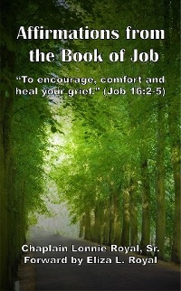 AFFIRMATIONS FROM THE BOOK OF JOB - Sr Chaplain Royal