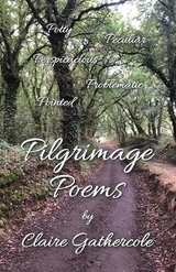 Pilgrimage Poems - Claire Gathercole