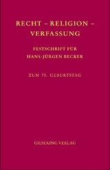 Recht-Religion-Verfassung - Inge Kroppenberg, Martin Löhnig, Dieter Schwab