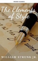 The Elements of Style ( 4th Edition) - William Strunk, Pocket Classic