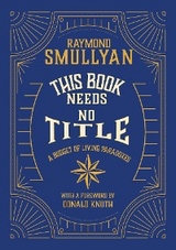 This Book Needs No Title -  Raymond M Smullyan