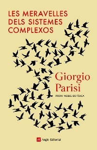 Les meravelles dels sistemes complexos - Giorgio Parisi