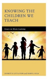 Knowing the Children We Teach -  Danette Littleton,  Meryl Sole