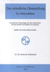 Die mündliche Überprüfung für Heilpraktiker - Hildebrand, Hartmut