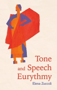 Tone and Speech Eurythmy - Elena Zuccoli