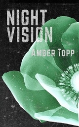 Night Vision - Amber Topp