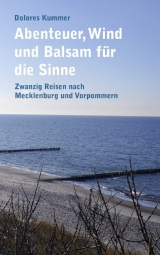 Abenteuer, Wind und Balsam für die Sinne - Dolores Kummer