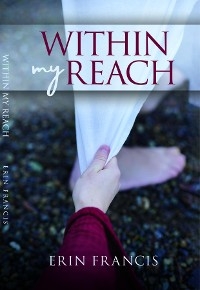 Within My Reach -  Erin Francis