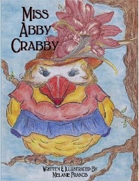 Miss Abby Crabby -  Melanie Francis