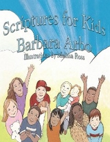 Scriptures for Kids - Barbara Arbo