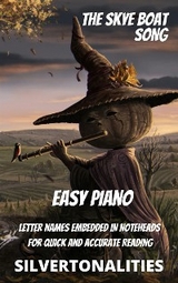 The Skye Boat Song for Easy Piano -  Silvertonalities