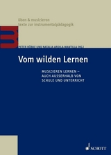 Vom wilden Lernen - Natalia Ardila-Mantilla, Peter Röbke