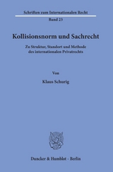 Kollisionsnorm und Sachrecht. - Klaus Schurig