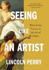 Seeing Like an Artist - Lincoln Perry