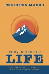 The Journey of Life - Mourima Macks