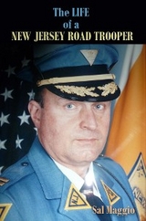 The Life of a New Jersey Road Trooper - Sal Maggio