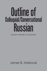 Outline of Colloquial/Conversational Russian -  James R. Holbrook