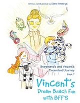 Granmama's and Vincent's Dreamland Journey Book 7 -  Diana Hastings