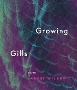 Growing Gills - Kassi Wilson