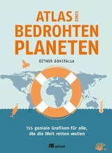 Atlas eines bedrohten Planeten - Esther Gonstalla