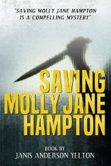 Saving Molly Jane Hampton -  Janis Yelton