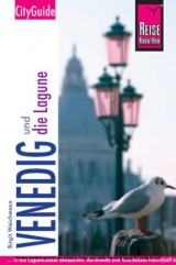 Reise Know-How CityGuide Venedig und die Lagune - Weichmann, Birgit