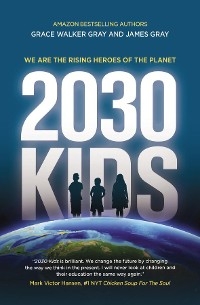 2030 KIDS -  Grace Walker Gray,  Judge James P. Gray