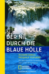 Der Nil- Durch die blaue Hölle - Scaturro, Pasquale; Bangs, Richard