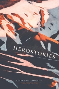 Herostories -  Kristin Svava Tomasdottir