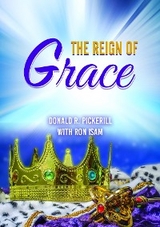 THE REIGN OF GRACE -  Ron Isam,  Don Pickerill