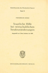 Staatliche Hilfe bei wirtschaftlichen Strukturänderungen, - Friedrich Jonas