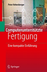 Computerunterstützte Fertigung - Peter Hehenberger