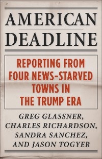 American Deadline -  Greg Glassner,  Charles Richardson,  Sandra Sanchez,  Jason Togyer