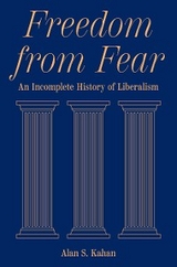 Freedom from Fear -  Alan S. Kahan