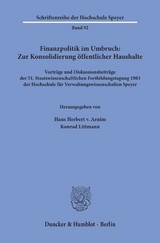 Finanzpolitik im Umbruch: Zur Konsolidierung öffentlicher Haushalte. - 