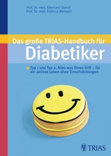 Das große TRIAS-Handbuch für Diabetiker - Standl, Eberhard