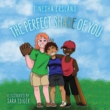 Perfect Shade of You - Tinesha Ersland