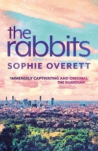 Rabbits -  Sophie Overett